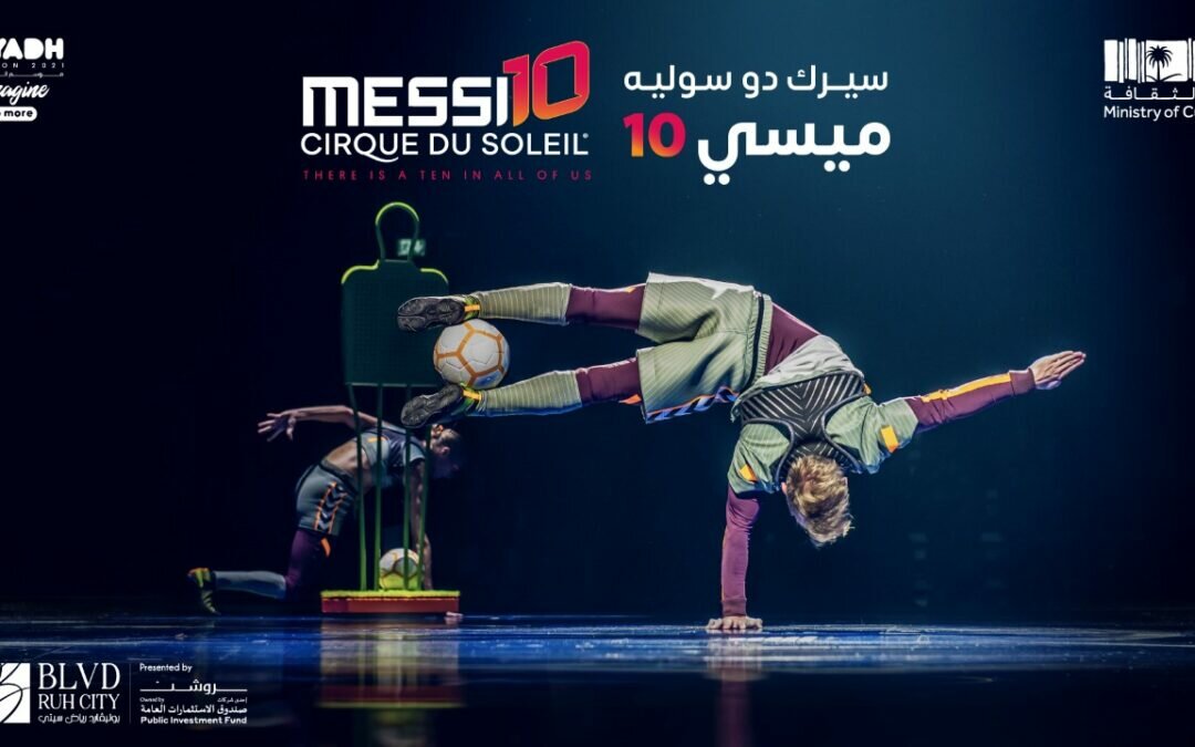 انطلاق العرض الأول لـ”سيرك دو سوليه ميسي” في “بوليفارد رياض سيتي”